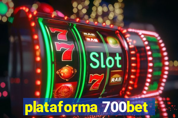 plataforma 700bet